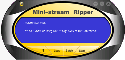 Mini-stream Ripper